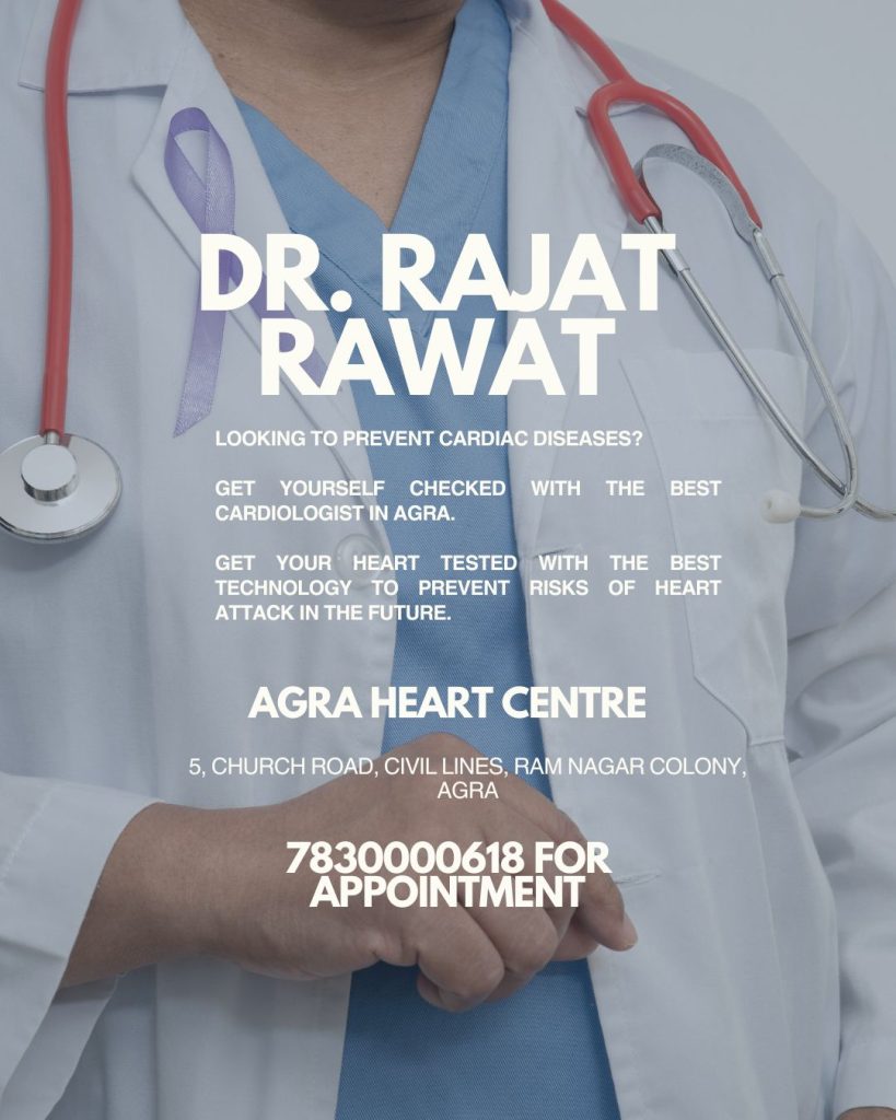 Best Cardiologist in Agra – Dr. Rajat Rawat (Heart Care) Best Cardiologist in Agra – Dr. Rajat Rawat (Heart Care)